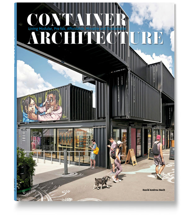 Container Architecture – Loft Publications | Beautiful Coffee Table ...